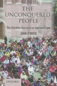 The Unconquered People:: The Liberation of an Oppressed Caste