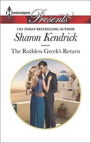 The Ruthless Greek's Return (Harlequin Presents, No 3348)