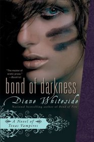 Bond of Darkness (Texas Vampires, Bk 3)