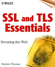 SSL  TLS Essentials: Securing the Web