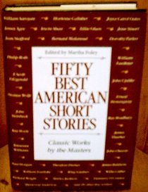 Fifty Best American Short Stories: Classic Works by the Masters