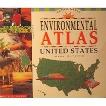 Scholastic Environmental Atlas of the United States