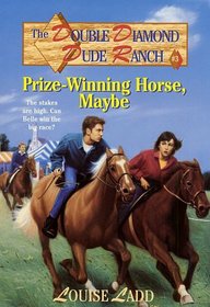 Double Diamond Dude Ranch #3 - Prize-Winning Horse, Maybe (Double Diamond Dude Ranch)