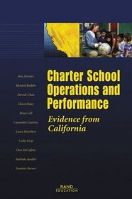 Charter School Operations and Performance: Evidence from California