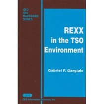 REXX in the TSO environment (QED IBM Mainframe series)