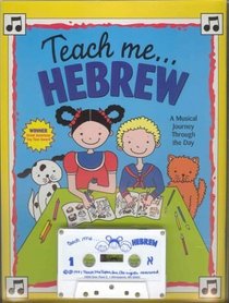 Teach Me Hebrew (Paperback and Audio Cassette): A Musical Journey Through the Day
