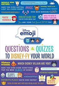 Disney Emoji: Questions and Quizzes to Disney-fy Your World!