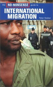 The No-Nonsense Guide to International Migration (No-Nonsense Guides)