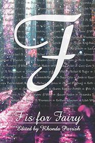 F is for Fairy (Alphabet Anthologies)