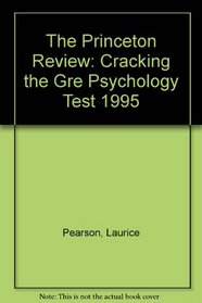 PR GRE PHYSCOLOGY 1995 (Princeton Review: Cracking the GRE Psychology)