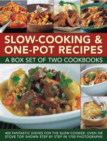 Slow-Cooking & One-Pot Recipes: A box set of two cookbooks: 400 fantastic dishes for the slow cooker, oven or stove top, shown step by step in 1700 photographs