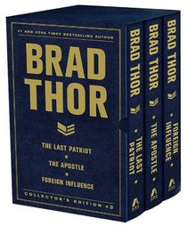 Brad Thor Collectors' Edition No 3: The Last Patriot / The Apostle / Foreign Influence (Scot Harvath, Bks 7 - 9)