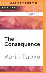 The Consequence (The Chronicles of Katrina)