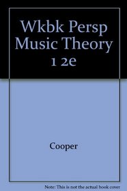 Workbook for Perspectives in music theory