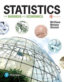Statistics for Business and Economics Plus MyLab Statistics with Pearson eText -- Title-Specific Access Card Package (13th Edition)
