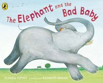 The Elephant and the Bad Baby