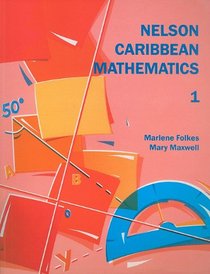 Nelson Caribbean Mathematics: Bk.1 (Caribbean Secondary Maths)