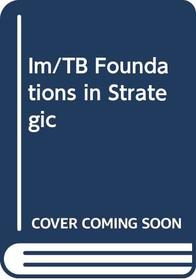 Im/TB Foundations in Strategic