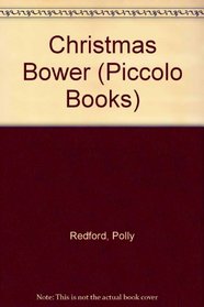 Christmas Bower (Piccolo Books)