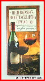 Hugh Johnsons Pocket Encyclopedia of Wine 1991 (Hugh Johnson's Pocket Wine Book)