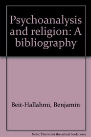 Psychoanalysis and religion: A bibliography