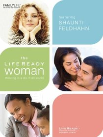 The Life Ready Woman: Thriving in a Do-It-All World (Life Ready Woman DVD Group Study)