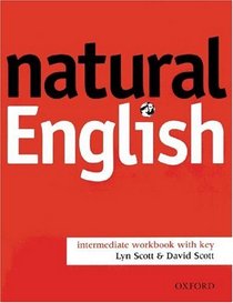Natural English. Intermediate. Workbook with Key. (Lernmaterialien)