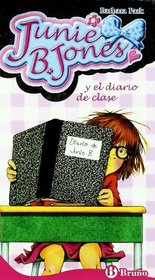Junie B. Jones y el diario de clase / Junie B. Jones and Daily Class (Spanish Edition)