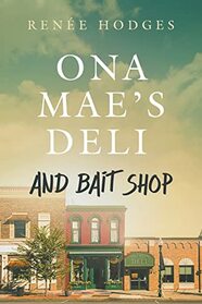 Ona Mae's Deli and Bait Shop (Sweet Friendship)