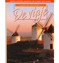 De Viaje: Writing Activities Workbook and Student Tape Manual: Glencoe Spanish 3