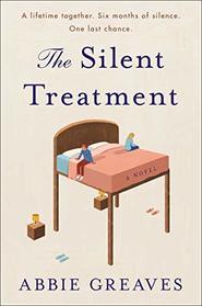 The Silent Treatment: A Novel