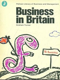 Business in Britain (Pelican)