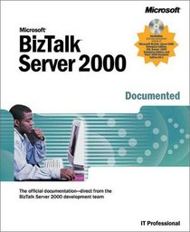 Microsoft BizTalk Server 2000 Documented (Pro-Documentation)