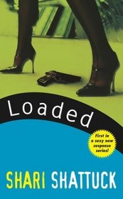 Loaded (Cally Wilde, Bk 1)