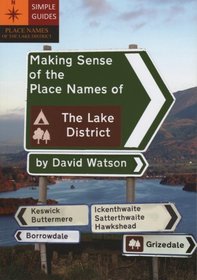 Making Sense of the Place Names of the Lake District