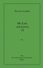 My Life and Loves, v2 (Volume 0)