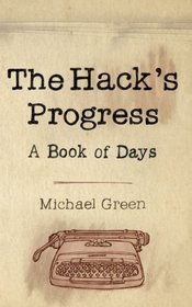 The Hack's Progress: A Book of Days