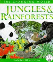 Jungles and Rain Forest (Changing World)