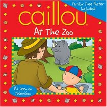 Caillou at the Zoo (Playtime series)