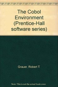 The Cobol Environment (Prentice-Hall Software Series)
