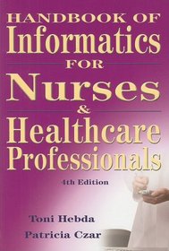 Handbook of Informatics for Nurses and Healthcare Professionals (4th Edition)