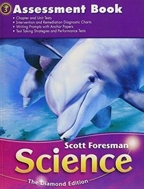 Scott Foresman Science: Grade 3 Assessment Book