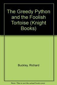 The Greedy Python and the Foolish Tortoise (Knight Books)