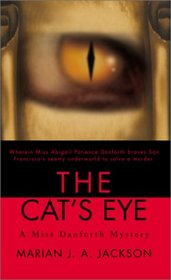 The Cat's Eye: A Miss Danforth Mystery