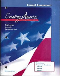 Creating America: A History of the United States Formal Assessment