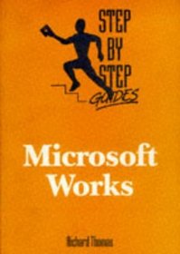 Microsoft WORKS (Step-by-Step Guides)