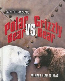 Polar Bear vs. Grizzly Bear (Animals Head to Head)