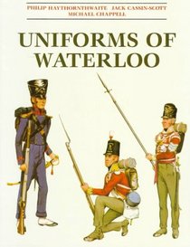 Uniforms of Waterloo: 16-18 June 1815