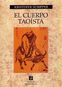 El cuerpo taoista / the Taoist Body (Spanish Edition)