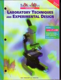 Laboratory Techniques and Experimental Design Teacher's Edition Biosources